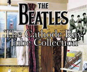 THE BEATLES - THE CATHODE RAY TUBE COLLECTION / 8 DVD's