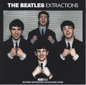 THE BEATLES - EXTRACTIONS / 5 CD's ! (BEATFILE 2020-2021-2022)