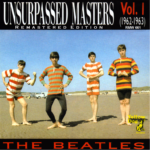 THE BEATLES - UNSURPASSED MASTERS ( Remastered Edition ) RMW 2011 / 7 CD's !!!