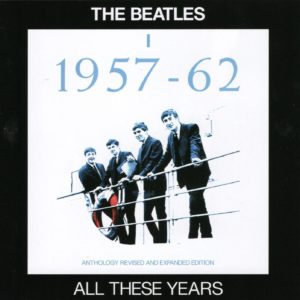 THE BEATLES - ALL THESE YEARS / 16 CD's !!!