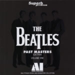 THE BEATLES – PAST MASTERS EXTRA / VOLS. 1 - 3 / AI AUDIO COMPANION 2022 (6 CD's)