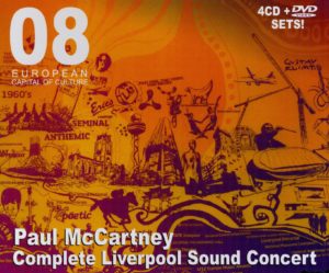PAUL McCARTNEY - COMPLETE LIVERPOOL SOUND CONCERT / 4 CD + 1 DVD !
