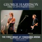 GEORGE HARRISON - FIRST NIGHT AT YOKOHAMA & LAST NIGHT AT TOKYO 1991