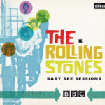THE ROLLING STONES - BABY SEE SESSIONS / 2 CD's !
