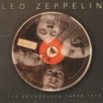 LED ZEPPELIN - THE SOUNDCHECK TAPES 1973