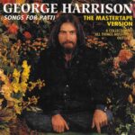 GEORGE HARRISON - SONGS FOR PATTI